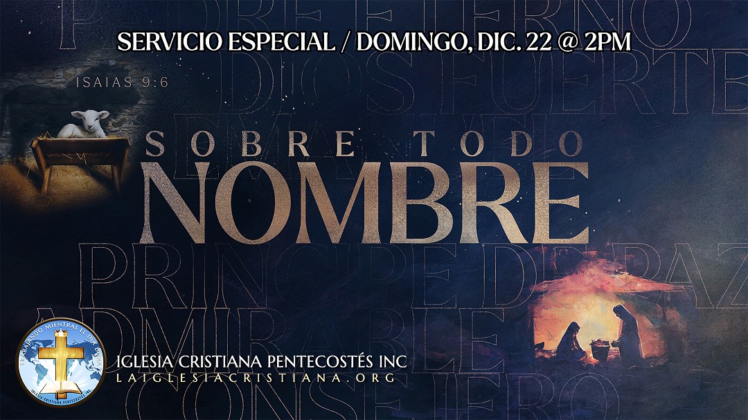 Servicio Especial Navideño - Domingo, el 22 de Dic. 2024